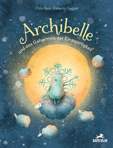 Archibelle und das Geheimnis der Einzigartigkeit