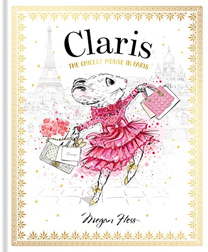 Claris: The Chicest Mouse in Paris von Hardie Grant Books