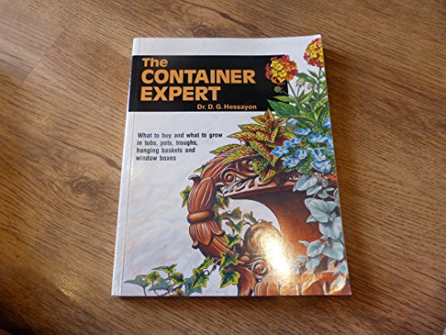 The Container Expert: The world's best-selling book on container gardening (Expert Series)