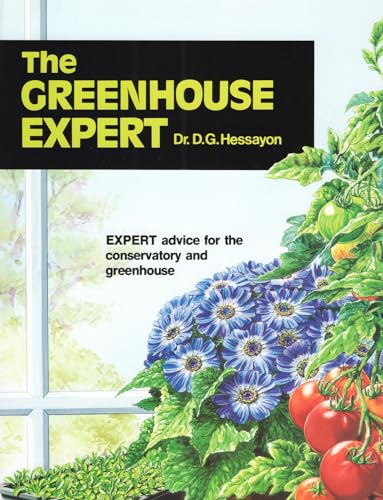 The Greenhouse Expert: The world's best-selling book on greenhouses (The Expert Series)