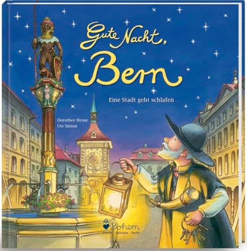 Gute Nacht, Bern: Eine Stadt geht schlafen
