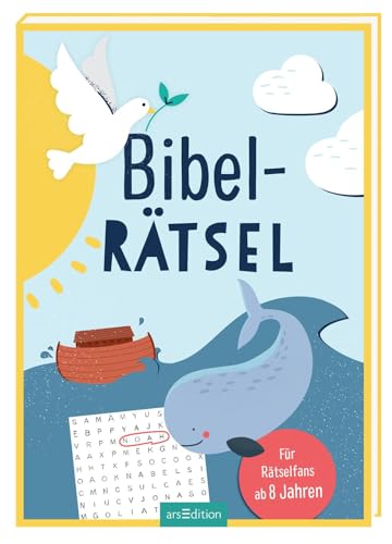 Bibel-Rätsel: Für Rätselfans ab 8 Jahren | Rätselbuch mit Fragen und Informationen zum Alten und Neuen Testament von Ars Edition