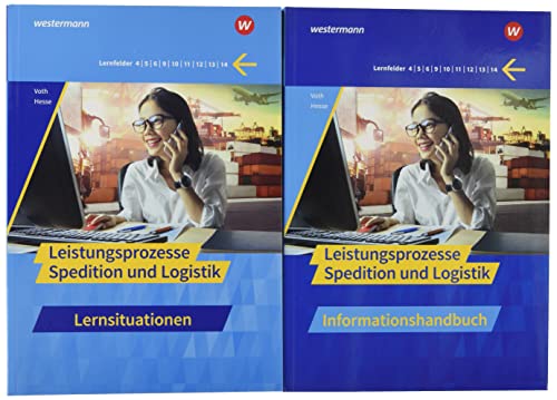 Spedition und Logistik: Leistungsprozesse Paket Lernsituationen und Informationshandbuch (Spedition und Logistik: Informationshandbücher und Lernsituationen)