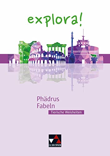 explora! / Phädrus, Fabeln: Tierische Weisheiten