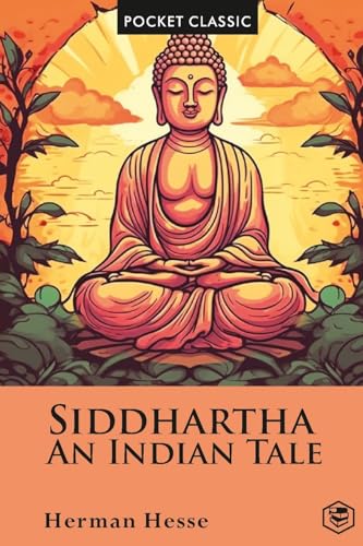 Siddhartha An Indian Tale (Pocket Classic) von Sanage Publishing House Llp