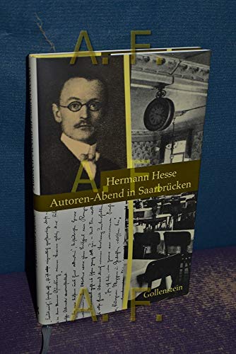 Autoren-Abend in Saarbrücken: Verlauf und Folgen der Lesung vom 22. April 1912. Eine Dokumentation. Mit unveröffentl. Materialien u. e. Nachw. hrsg. v. Ralph Schock Autoren-Abend in Saarbrücken: Verlauf und Folgen der Lesung vom 22. April 1912. Eine Dokumentation. Mit unveröffentl. Materialien u. e. Nachw. hrsg. v. Ralph Schock