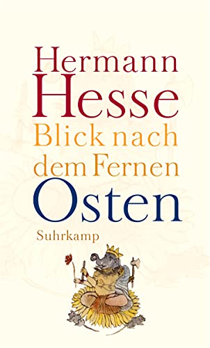 Blick nach dem Fernen Osten: Erzählungen, Legenden, Gedichte und Betrachtungen