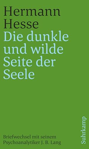 »Die dunkle und wilde Seite der Seele«: Briefwechsel mit seinem Psychoanalytiker Josef Bernhard Lang 1916–1945