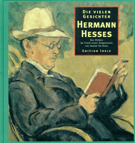 Die vielen Gesichter Hermann Hesses Die vielen Gesichter Hermann Hesses