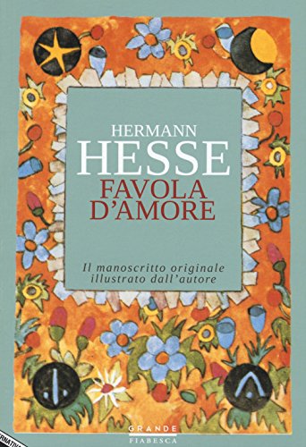 Favola d'amore. Le trasformazioni di Pictor (Grande fiabesca)
