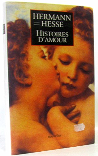 Histoires d'amour: Nouvelles Histoires d'amour: Nouvelles