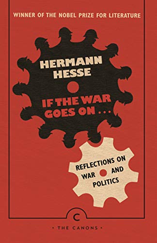 If the War Goes On . . .: Reflections on War and Politics (Canons) von Canongate Books Ltd