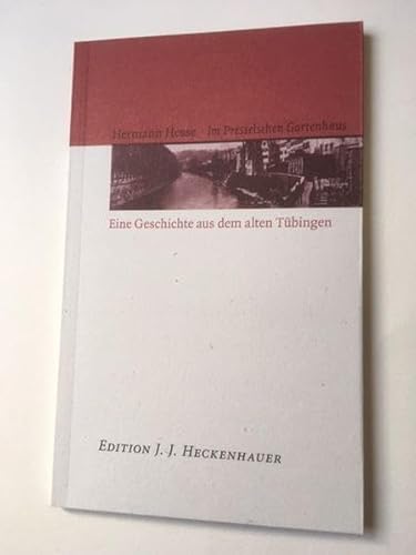 Im Presselschen Gartenhaus.: Eine Geschichte aus dem alten Tübingen.