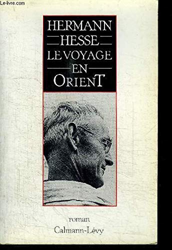 LE VOYAGE EN ORIENT LE VOYAGE EN ORIENT von Calmann-Lévy