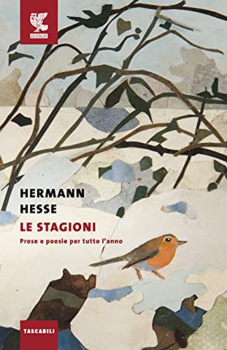 Le stagioni. Prose e poesie per tutto l'anno (Tascabili Guanda. Narrativa) von GUANDA