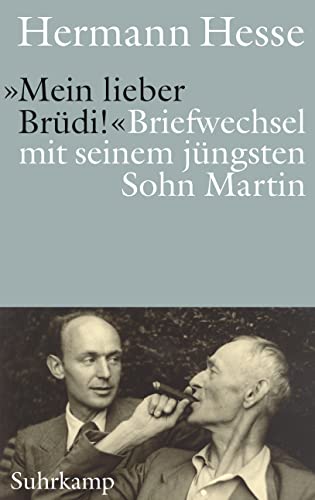 »Mein lieber Brüdi!«: Briefwechsel mit seinem jüngsten Sohn Martin