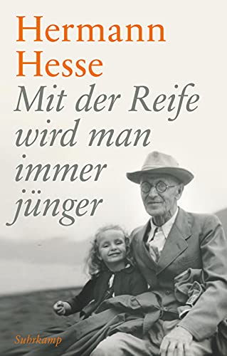 Mit der Reife wird man immer jünger: Betrachtungen und Gedichte über das Alter. Geschenkausgabe (suhrkamp pocket)