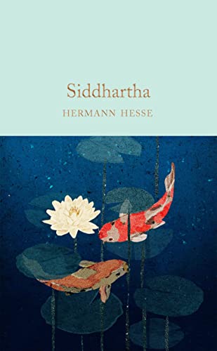 Siddhartha: Hermann Hesse (Macmillan Collector's Library, 242)