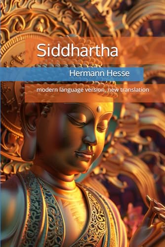 Siddhartha: New language version, new translation von Independently published