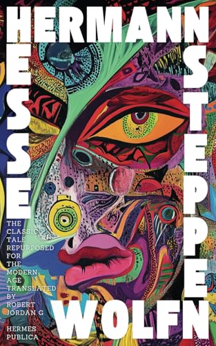 Steppenwolf: Hermes Publica Modern Translation Steppenwolf: Hermes Publica Modern Translation von Independently published