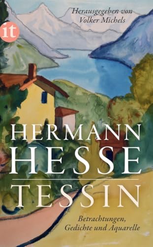 Tessin: Betrachtungen, Gedichte und Aquarelle des Autors (insel taschenbuch)