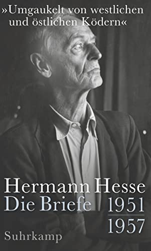 »Umgaukelt von westlichen und östlichen Ködern«: Die Briefe 1951-1957