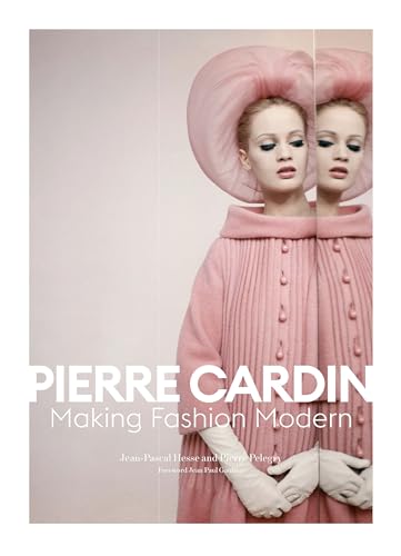 Pierre Cardin: Making Fashion Modern von FLAMMARION
