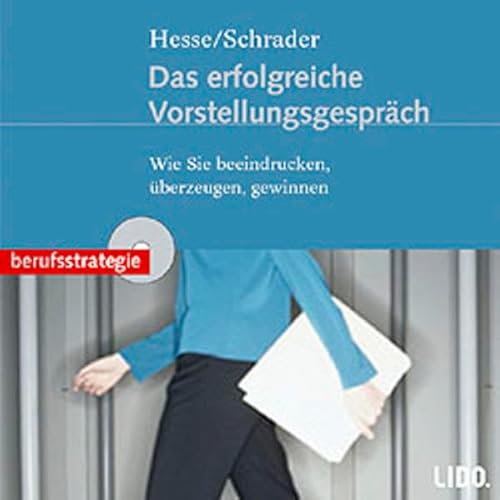 Das erfolgreiche Vorstellungsgespräch Das erfolgreiche Vorstellungsgespräch