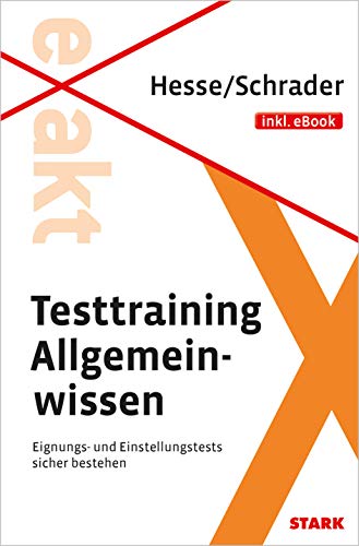 Testtraining Allgemeinwissen inkl. eBook: Eignungs- und Einstellungstests sicher bestehen: Eignungs- und Einstellungstests sicher bestehen, inkl. eBook (Beruf & Karriere)