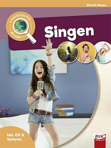 Leselauscher Wissen: Singen (Leselauscher Wissen: Spannendes Sachwissen für Kinder, mit Hörbuch und Mitmach-Ideen) von Buch Verlag Kempen