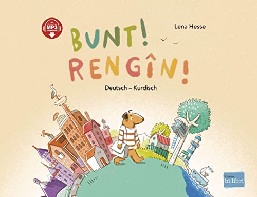 Bunt!: Kinderbuch Deutsch-Kurdisch/Kurmancî mit MP3-Hörbuch zum Herunterladen von Hueber Verlag