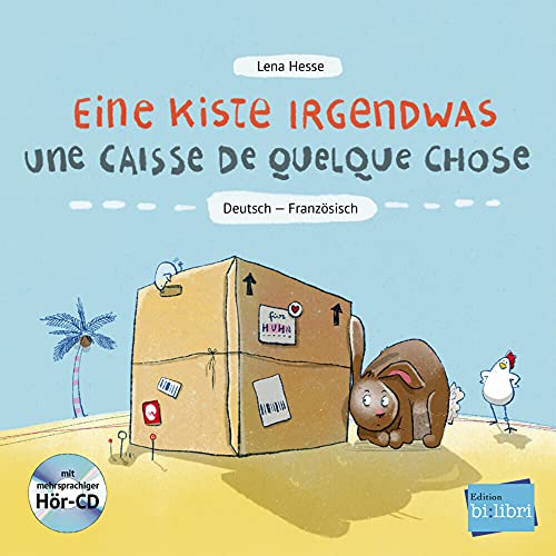 Eine Kiste Irgendwas (Deutsch-Französisch): Zweisprachiges Kinderbuch mit Audio-CD Eine Kiste Irgendwas (Deutsch-Französisch): Zweisprachiges Kinderbuch mit Audio-CD von Hueber
