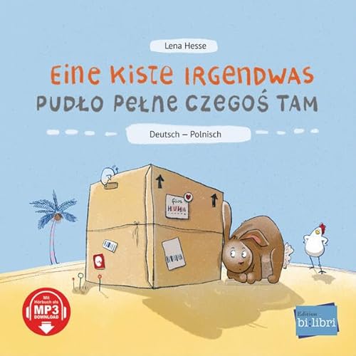 Eine Kiste Irgendwas: Kinderbuch Deutsch-Polnisch mit MP3-Hörbuch zum Herunterladen von Hueber Verlag