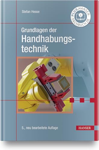 Grundlagen der Handhabungstechnik von Hanser Fachbuchverlag