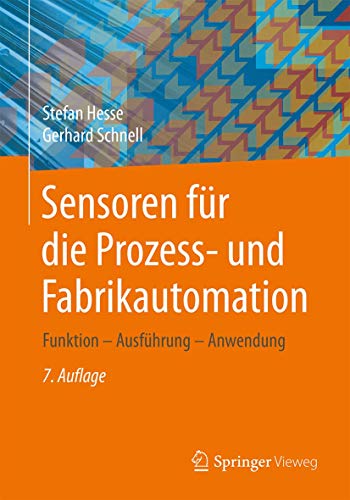 Sensoren für die Prozess- und Fabrikautomation: Funktion – Ausführung – Anwendung von Springer