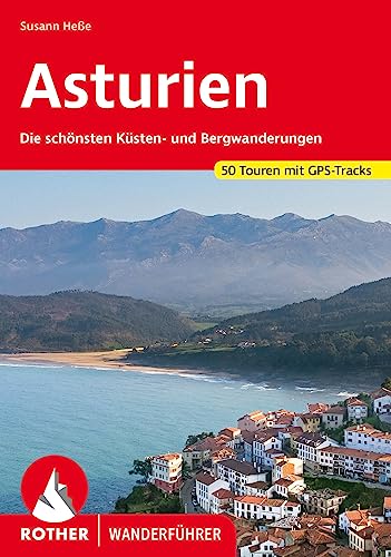 Asturien: Die schönsten Küsten- und Bergwanderungen. 50 Touren mit GPS-Tracks (Rother Wanderführer) von Rother Bergverlag