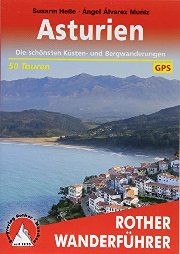 Asturien: Die schönsten Küsten- und Bergwanderungen. 50 Touren. Mit GPS-Tracks (Rother Wanderführer)