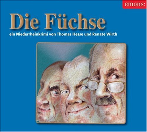 Die Füchse. Ein Niederrheinkrimi. 3 CDs