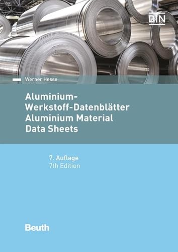 Aluminium-Werkstoff-Datenblätter: Deutsch / Englisch (DIN Media Wissen) von Beuth Verlag