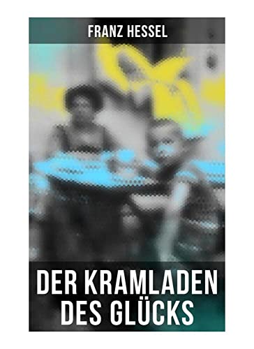 Der Kramladen des Glücks Der Kramladen des Glücks von Musaicum Books