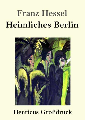 Heimliches Berlin (Großdruck)
