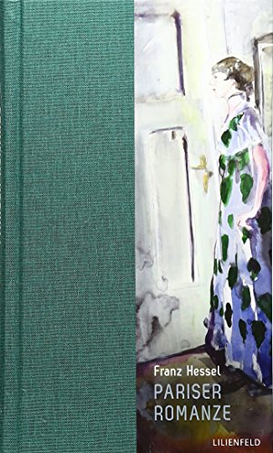 Pariser Romanze: Papiere eines Verschollenen (Lilienfeldiana)