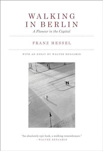 Walking in Berlin: A Flaneur in the Capital (Mit Press)