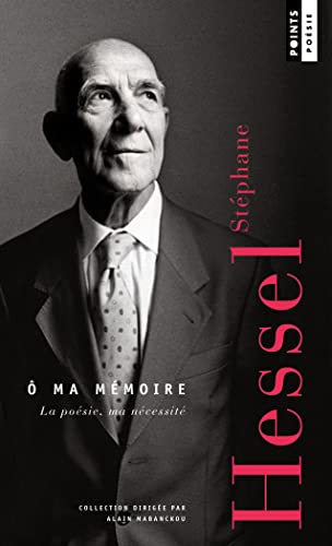 Ô ma mémoire: La poésie, ma nécessité