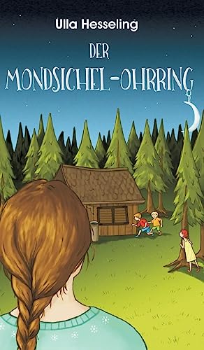 Der Mondsichel-Ohrring: Kinderkrimi