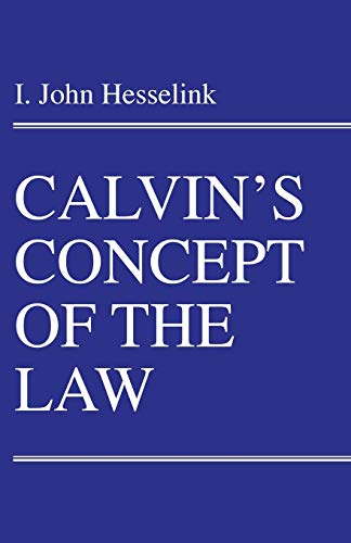 Calvin's Concept of the Law (Princeton Theological Monograph Series) von Wipf & Stock Publishers