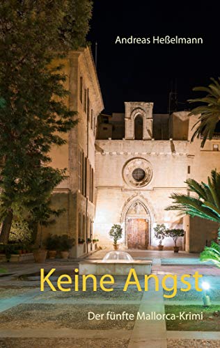 Keine Angst: Der fünfte Mallorca-Krimi von Books on Demand