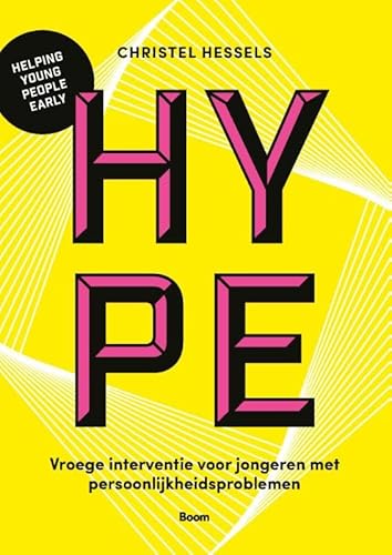 HYPE: Vroegkinderlijke interventie voor jongeren met persoonlijkheidsproblemen von Boom uitgevers Amsterdam