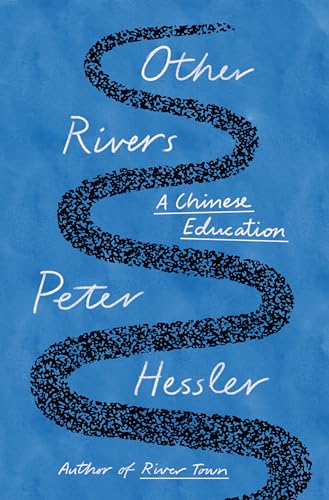Other Rivers: A Chinese Education Other Rivers: A Chinese Education von Unknown