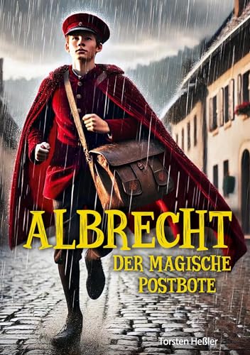 Albrecht, der magische Postbote: Band 1 - Die Zauberpost von BoD – Books on Demand